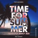 Two Mad Bros & Dhany & Sharapov - Time For Summer (feat. Dhany) (Sharapov Radio Remix Instrumental)