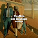 Honda Remix - Wala Meen (Afro Deep House) (Original Mix)