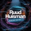 Ruud Huisman - House Mix