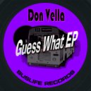 Don Vella - Guess What (Original Mix)