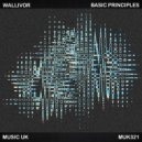 Wallivor - Basic Principles (Original Mix)
