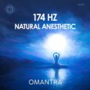 Omantra - 174 Hz Natural Anesthetic (Reduce Physical Pain)