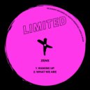 Zens - What We Are (Original Mix)