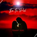 Tommy alva - En Tu Piel ()
