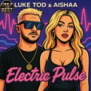 LUKE TOD & AISHAA - Electric Pulse (Radio Vocal Mix)