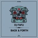 DJ Fafu - Back & Forth (Original Mix)
