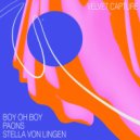 Boy Oh Boy, Paons & Stella von Lingen - Velvet Capture (Extended Mix)
