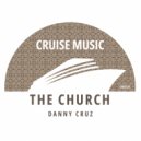 Danny Cruz - The Church (Extended Mix)