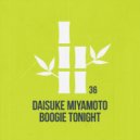 Daisuke Miyamoto - Boogie Tonight (Original Mix)