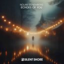 Nolan Stenemberg - Echoes Of You (Original Mix)