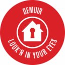 Demuir - Look\'n In Your Eyes (Original Mix)