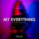 Creative Ades & CAID - My Everything (Remix)