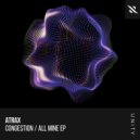 Atrax & Atrax - All Mine (Extended Mix)