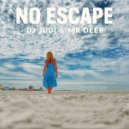 Dj Judi & Mr Deep - No Escape (Original Mix)