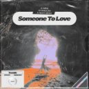 Lumin8, Afterglow & Night Rider - Someone To Love (Original Mix)