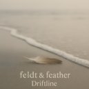 feldt & feather - Driftline (Original Mix)