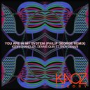 Kerri Chandler, Dennis Quin & Philip George - You Are In My System (Philip George Extended Mix)