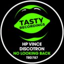 Discotron & HP Vince - No Looking Back (Original Mix)