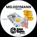 Melodymann - Someday (Original Mix)