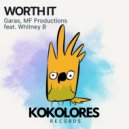 Garas & MF Productions feat. Whitney B - Worth It (Extended Mix)