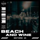 Nocturne UK - Beach and Wine (Original Mix)
