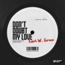 Earl W. Green, Sean Ali & Munk Julious - Don\'t Doubt My Love (Instrumental)