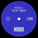 Peter LC - On My Tongue (Original Mix)