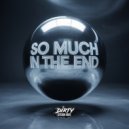 Fiasco & Nicely - So Much In The End (Original Mix)