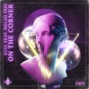 Roxe, No1ah Papi - On The Corner (Extended Mix)