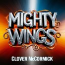 Clover McCormick - Mighty Wings (Original Mix)