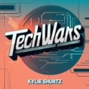 Kylie Shurtz - Techwars (Original Mix)