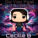 Cecille B - Do You Feel The Bass (Festival Mix)