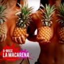 A-Mase - La Macarena (Original Mix 2025)