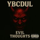 Ybcdul - Evil Thoughts