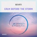 Revati - Calm Before the Storm (Extended (Extended Mix)