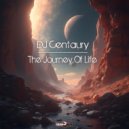 DJ Centaury - The Journey Of Life (Extended Mix)