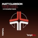 Matt Clarkson - Viva Viva (D-Fi & Shipsey Remix)