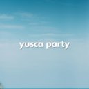 Yusca - Party 167 Summer Edition ()