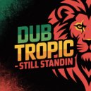 Dub Tropic - Peaceful Lane