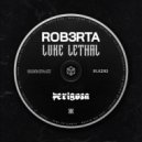Luke Lethal & ROB3RTA - P3RIGOSA ()