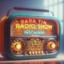 Papa Tin - Radio Show Insomnia (102.6 FM)