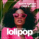 Sonya Tukker - Over & Over (Original Mix)