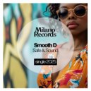 Smooth D - Safe & Sound (Original Mix)