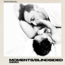 RATIONAL - MOMENTS/BLINDSIDED