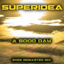 Superidea - A Good Day (Original Mix)