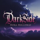 Dora Holloway - Darkside