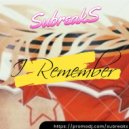 SubreakS - I remember