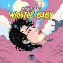 Panca Borneo - Whistle Baby