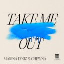Marina Diniz, Chewna - Take Me Out (Extended Mix)