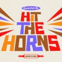 Caserta & Bosq & La Rōz - Hit The Horns (Sin Tarifa Mix Bosq Dub)